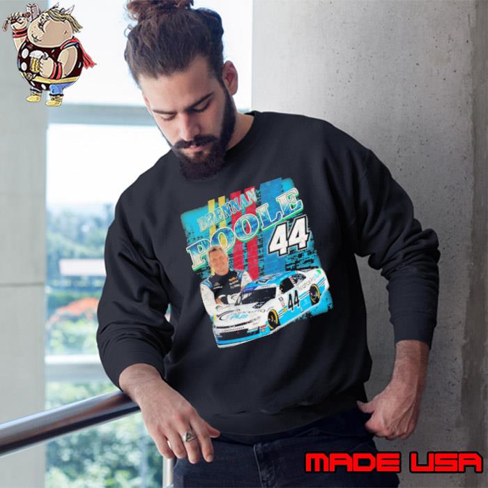 BRENNAN POOLE 44 American professional stock car racing driver s Sweatshirt