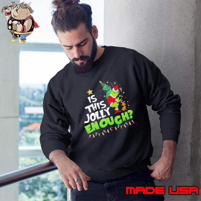 Grinch Max Is It Jolly Enough Light Sweatshirt