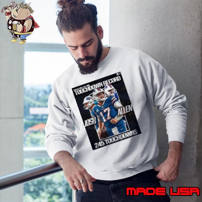 NFL Football Josh Allen Buffalo Bills All Time Touchdown Record 245 Touchdowns Sweatshirt