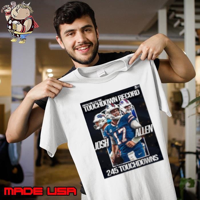 NFL Football Josh Allen Buffalo Bills All Time Touchdown Record 245 Touchdowns Shirt