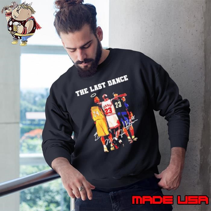 The last dance signature Sweatshirt