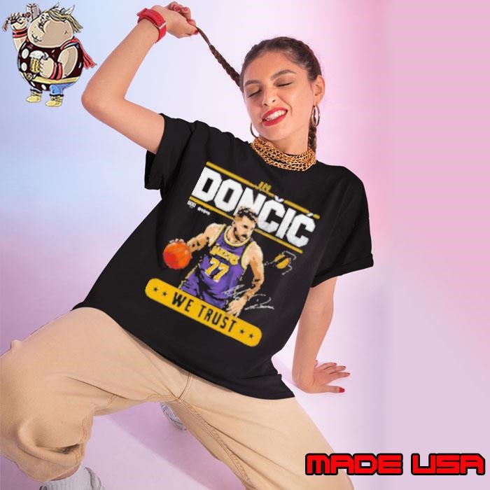 Luka Doncic Los Angeles Lakers Trust Signature 2025 TShirt